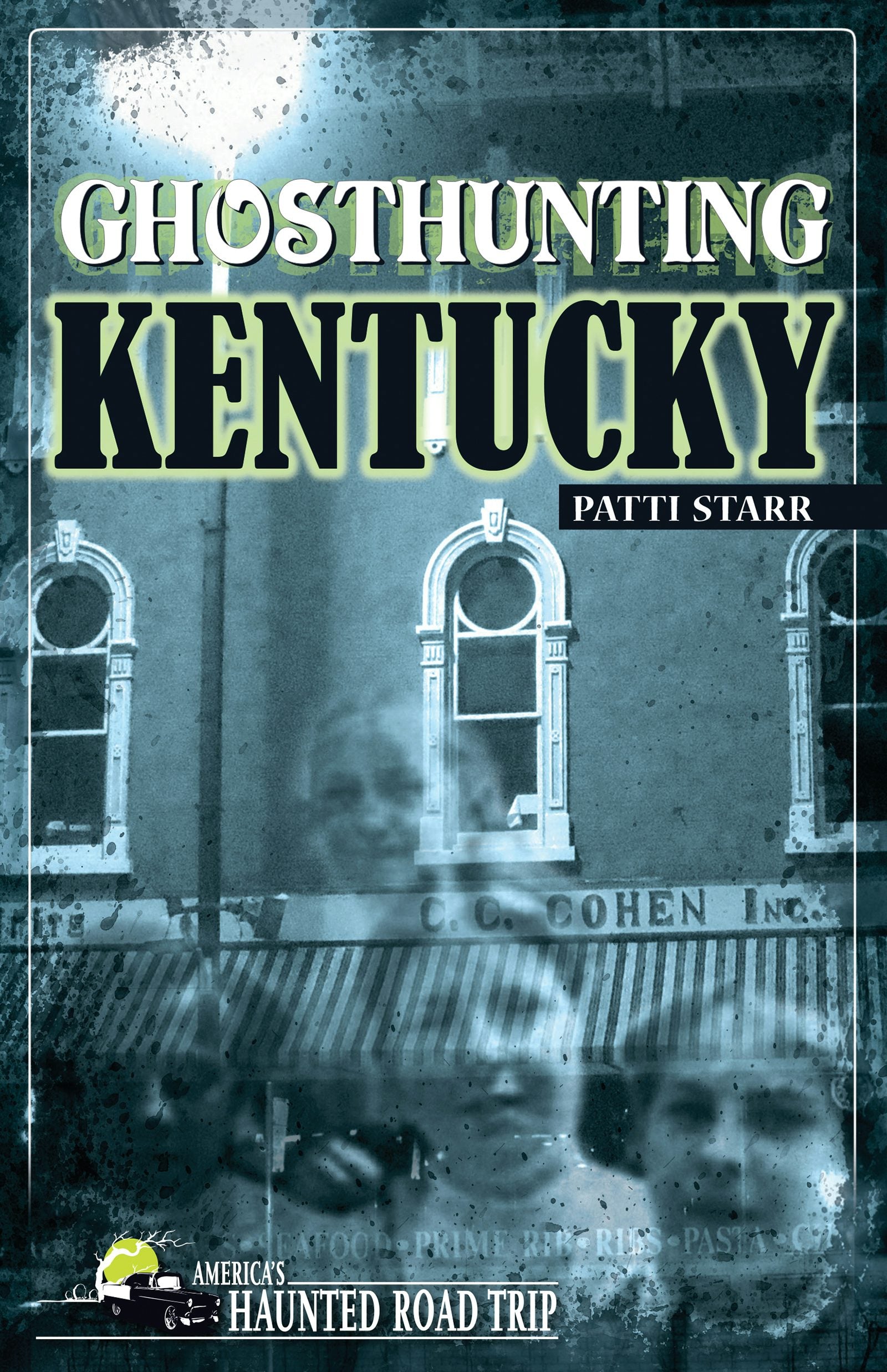Book cover image for Ghosthunting Kentucky ISBN: 9781578603527